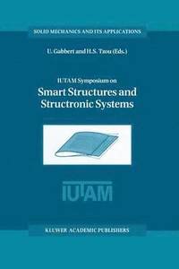 bokomslag IUTAM Symposium on Smart Structures and Structronic Systems
