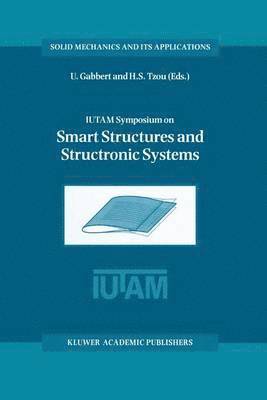 IUTAM Symposium on Smart Structures and Structronic Systems 1