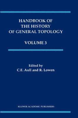 Handbook of the History of General Topology 1