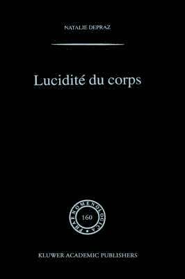 N. Depraz - Lucidité du corps, Inbunden