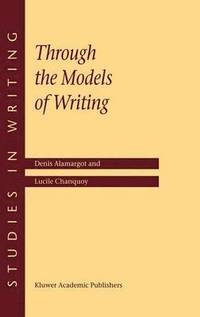 bokomslag Through the Models of Writing