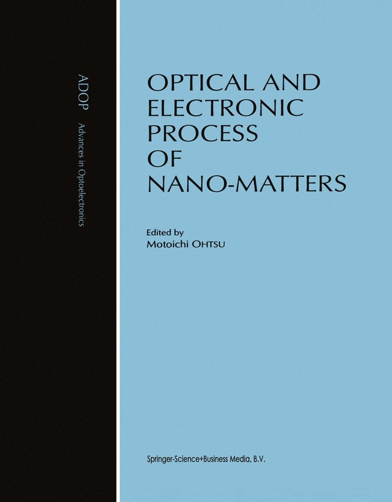 Optical and Electronic Process of Nano-Matters 1