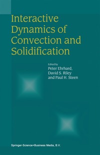 bokomslag Interactive Dynamics of Convection and Solidification