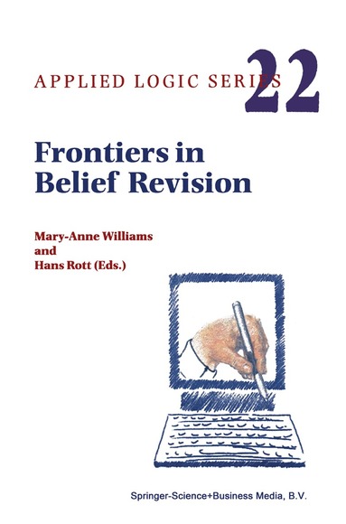 M. Williams, Hans Rott - Frontiers in Belief Revision, Inbunden