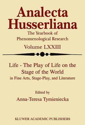 Life the Play of Life on the Stage of the World in Fine Arts, Stage-Play, and Literature 1