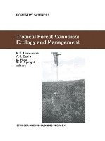 bokomslag Tropical Forest Canopies: Ecology and Management