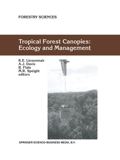 bokomslag Tropical Forest Canopies: Ecology and Management