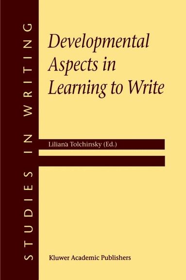 L. Tolchinsky - Developmental Aspects in Learning to Write, Häftad