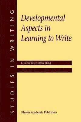 Developmental Aspects in Learning to Write 1