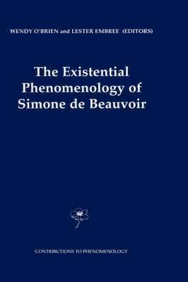 The Existential Phenomenology of Simone de Beauvoir 1