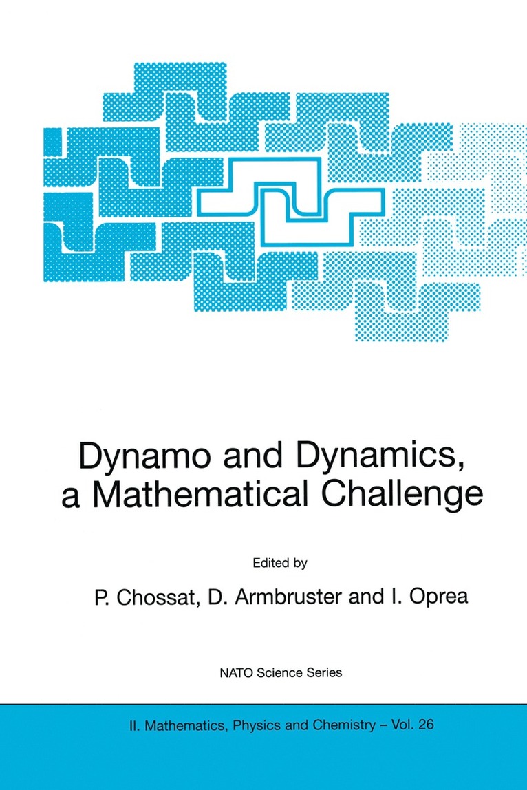 Dynamo and Dynamics, a Mathematical Challenge 1