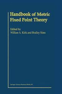 bokomslag Handbook of Metric Fixed Point Theory