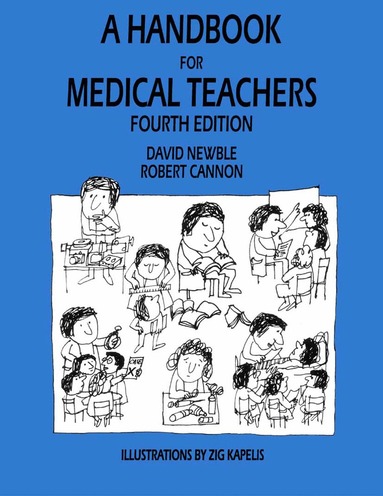 D.I. Newble, R.A. Cannon - Handbook for Medical Teachers, Inbunden