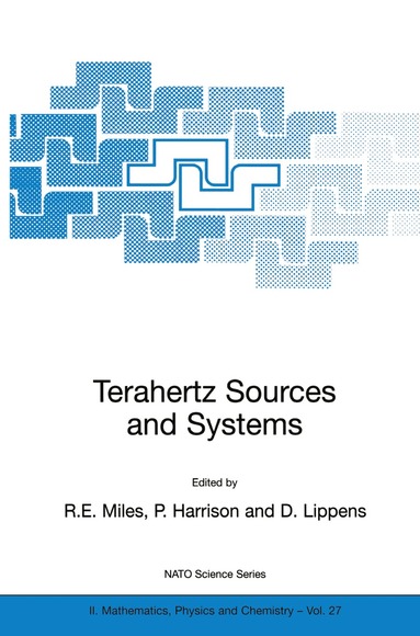 R.E. Miles, P. Harrison, D. Lippens - Terahertz Sources and Systems, Inbunden