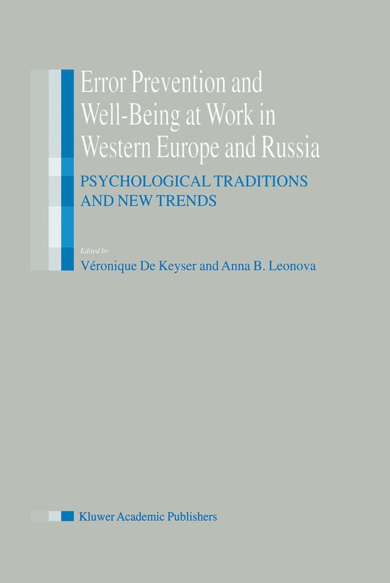 V. de Keyser, A. Leonova, V. De Keyser - Error Prevention and Well-Being at Work in Western Europe and Russia, Inbunden