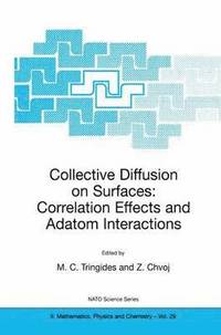 bokomslag Collective Diffusion on Surfaces: Correlation Effects and Adatom Interactions