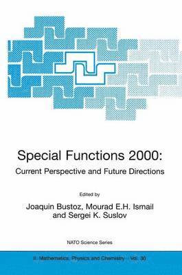 Joaquin Bustoz, Mourad E.H. Ismail, Sergei Suslov, Mourad E. H. Ismail - Special Functions 2000: Current Perspective and Future Directions, Häftad