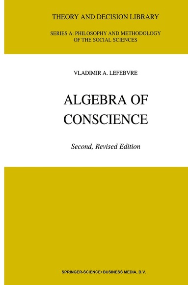 V.A. Lefebvre - Algebra of Conscience, Inbunden