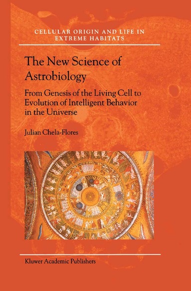 Julian Chela-Flores - New Science of Astrobiology, Inbunden