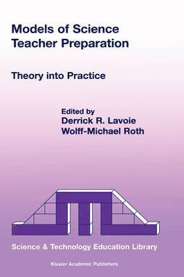 D.R. Lavoie, W.M. Roth, D. R. Lavoie, W. M. Roth - Models of Science Teacher Preparation, Inbunden