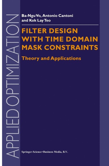 bokomslag Filter Design With Time Domain Mask Constraints: Theory and Applications