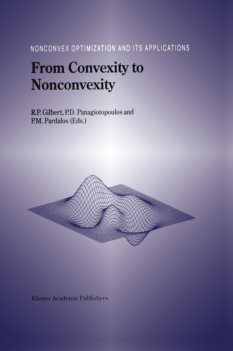 Panagiotis D. Panagiotopoulos, Panos M. Pardalos, R.P. Gilbert, Panagiotis D. Panagiotopoulos, Panos M. Pardalos, R. P. Gilbert, R P Gilbert, Panagiotis D Panagiotopoulos, Panos M Pardalos - From Convexity to Nonconvexity, Inbunden
