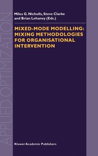 bokomslag Mixed-Mode Modelling: Mixing Methodologies For Organisational Intervention