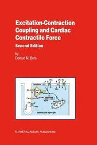 bokomslag Excitation-Contraction Coupling and Cardiac Contractile Force