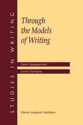 bokomslag Through the Models of Writing