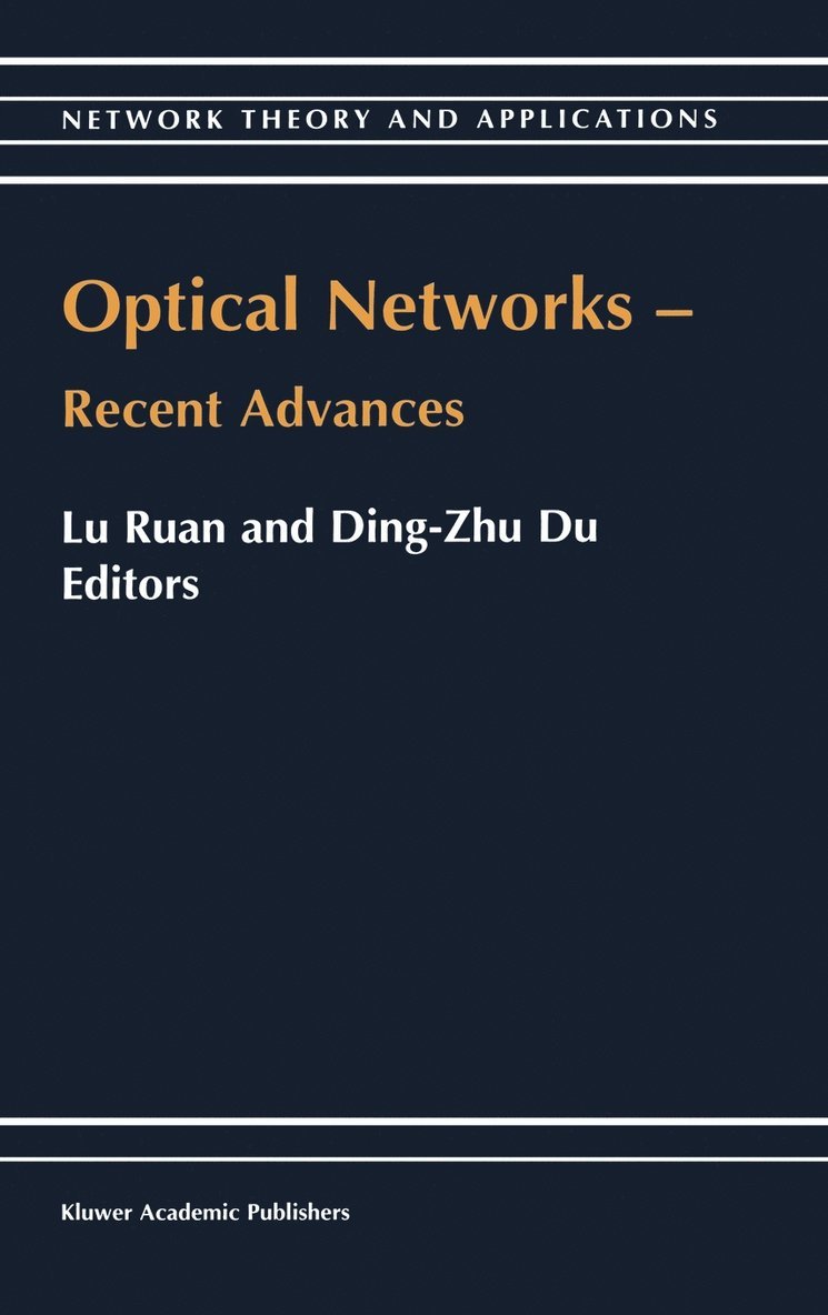 Lu Ruan, Ding-Zhu Du - Optical Networks — Recent Advances, Inbunden