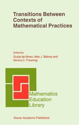 Transitions Between Contexts of Mathematical Practices 1