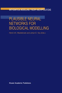 bokomslag Plausible Neural Networks for Biological Modelling