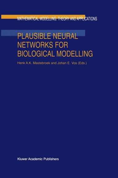 bokomslag Plausible Neural Networks for Biological Modelling