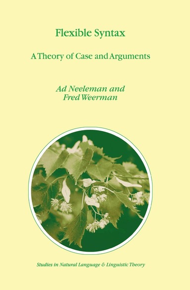 A. Neeleman, F. Weerman - Flexible Syntax, Häftad