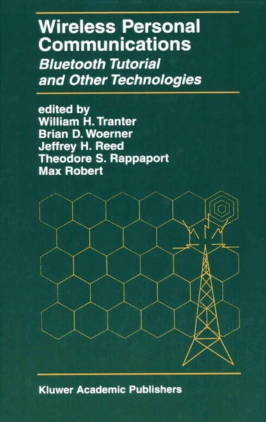 William H. Tranter, Brian D. Woerner, Jeffrey H. Reed, Theodore S. Rappaport, Max Robert - Wireless Personal Communications, Inbunden