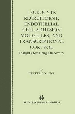 bokomslag Leukocyte Recruitment, Endothelial Cell Adhesion Molecules, and Transcriptional Control