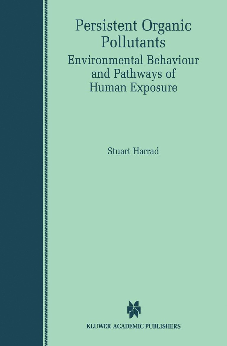 Stuart Harrad - Persistent Organic Pollutants, Inbunden