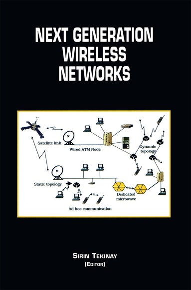 Sirin Tekinay - Next Generation Wireless Networks, Inbunden