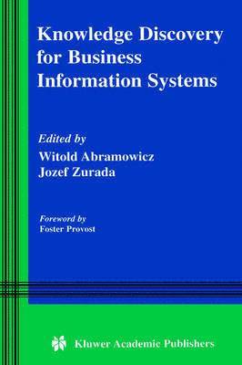 Knowledge Discovery for Business Information Systems 1
