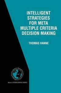 bokomslag Intelligent Strategies for Meta Multiple Criteria Decision Making
