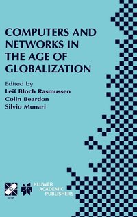 bokomslag Computers and Networks in the Age of Globalization