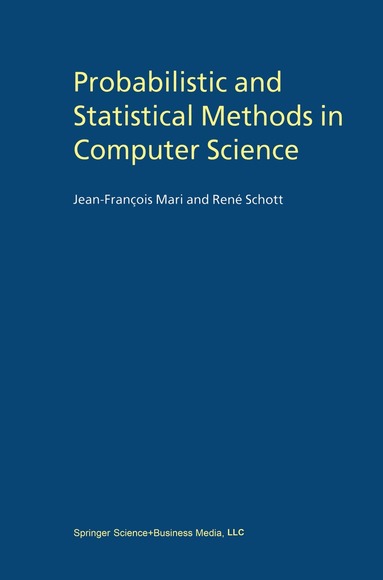 Jean-François Mari, René Schott - Probabilistic and Statistical Methods in Computer Science, Inbunden