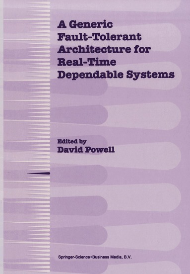David Powell - Generic Fault-Tolerant Architecture for Real-Time Dependable Systems, Inbunden