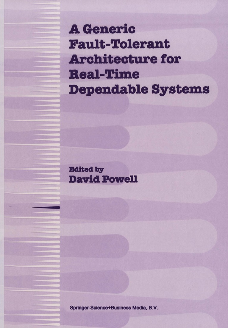 David Powell - Generic Fault-Tolerant Architecture for Real-Time Dependable Systems, Inbunden
