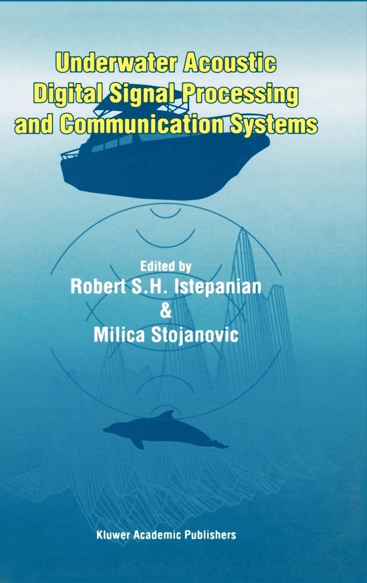 Robert Istepanian, Milica Stojanovic - Underwater Acoustic Digital Signal Processing and Communication Systems, Inbunden