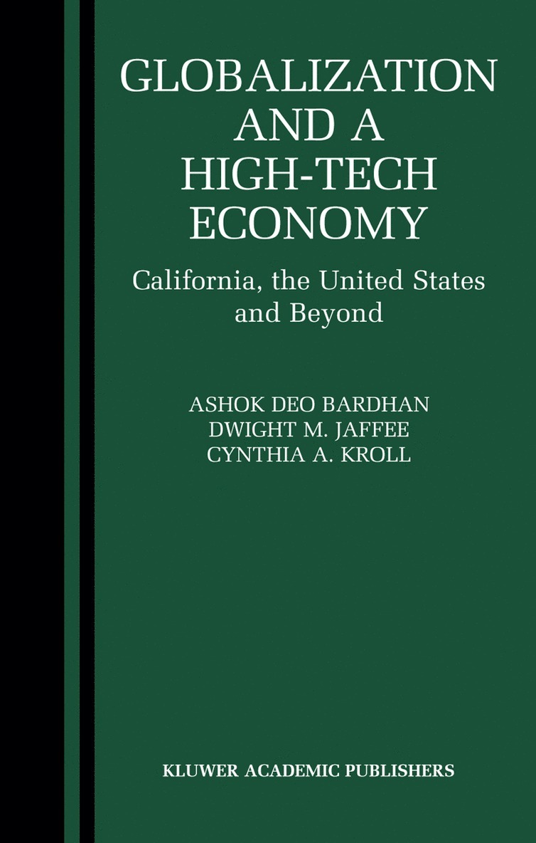 Ashok Bardhan, Dwight Jaffee, Cynthia Kroll - Globalization and a High-Tech Economy, Inbunden