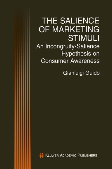 Gianluigi Guido - Salience of Marketing Stimuli, Inbunden