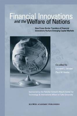 Financial Innovations and the Welfare of Nations 1