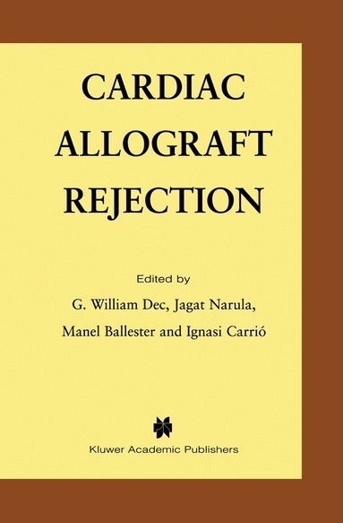 William Dec, Jagat Narula, G. William Dec, Jagat Narula, Manel Ballester, Ignasi Carrio - Cardiac Allograft Rejection, Inbunden
