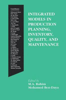 Integrated Models in Production Planning, Inventory, Quality, and Maintenance 1
